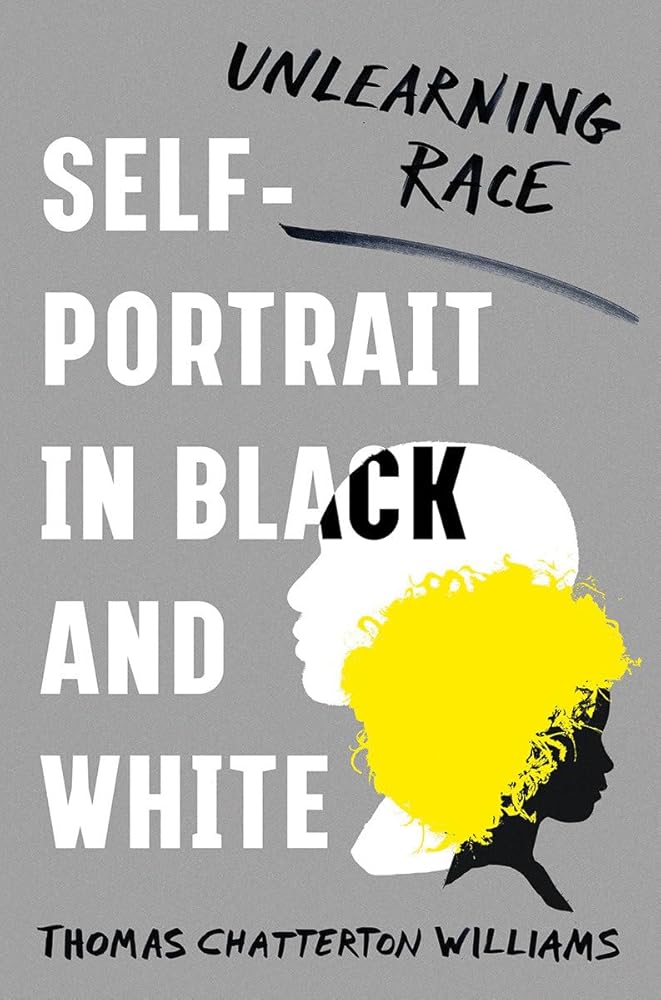 Self-Portrait in Black and White: Unlearning Race cover image