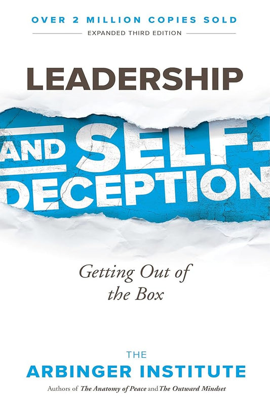 Leadership and Self-Deception: Getting Out of the Box cover image