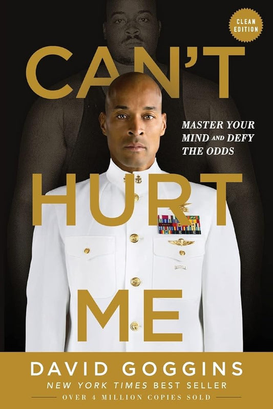 Can't Hurt Me: Master Your Mind and Defy the Odds - Clean Edition cover image