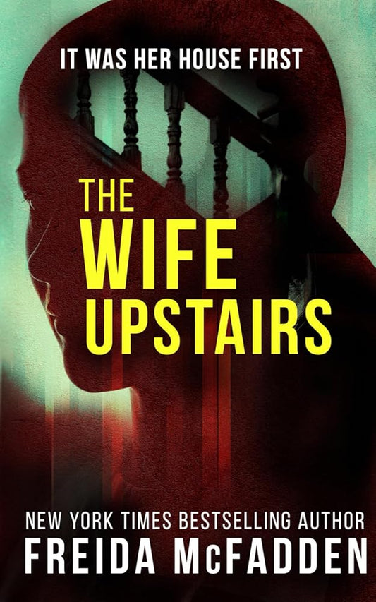 The Wife Upstairs: A twisted psychological thriller that will keep you guessing cover image