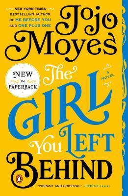 The Girl You Left Behind: A Novel