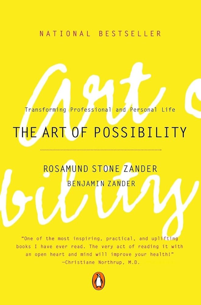 The Art of Possibility: Transforming Professional and Personal Life cover image