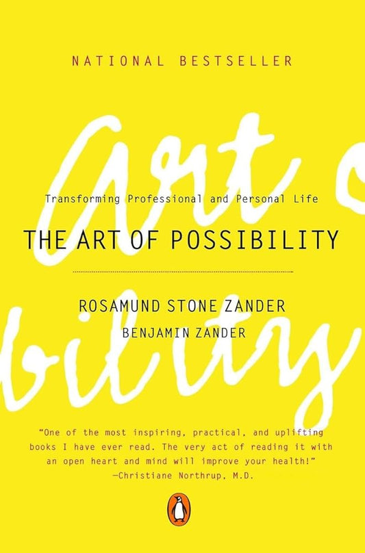 The Art of Possibility: Transforming Professional and Personal Life cover image
