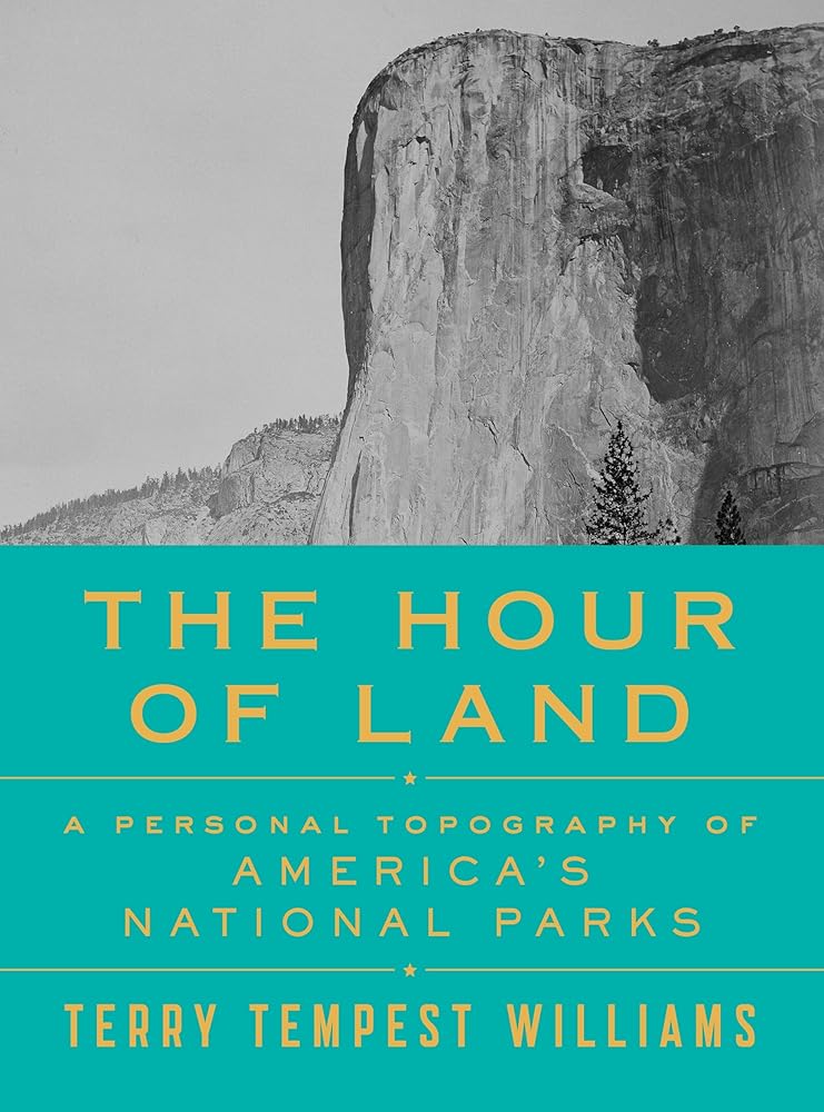 The Hour of Land: A Personal Topography of America's National Parks cover image