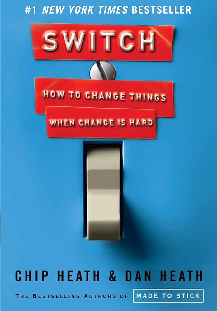 Switch: How to Change Things When Change Is Hard cover image