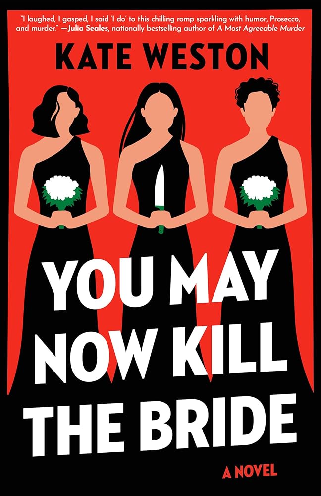 You May Now Kill the Bride: A Novel cover image