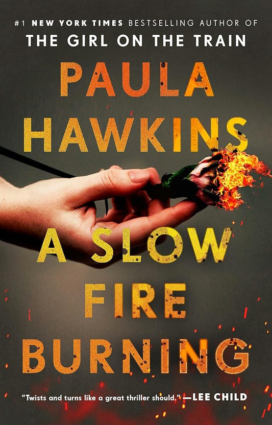 A Slow Fire Burning: A Novel cover image
