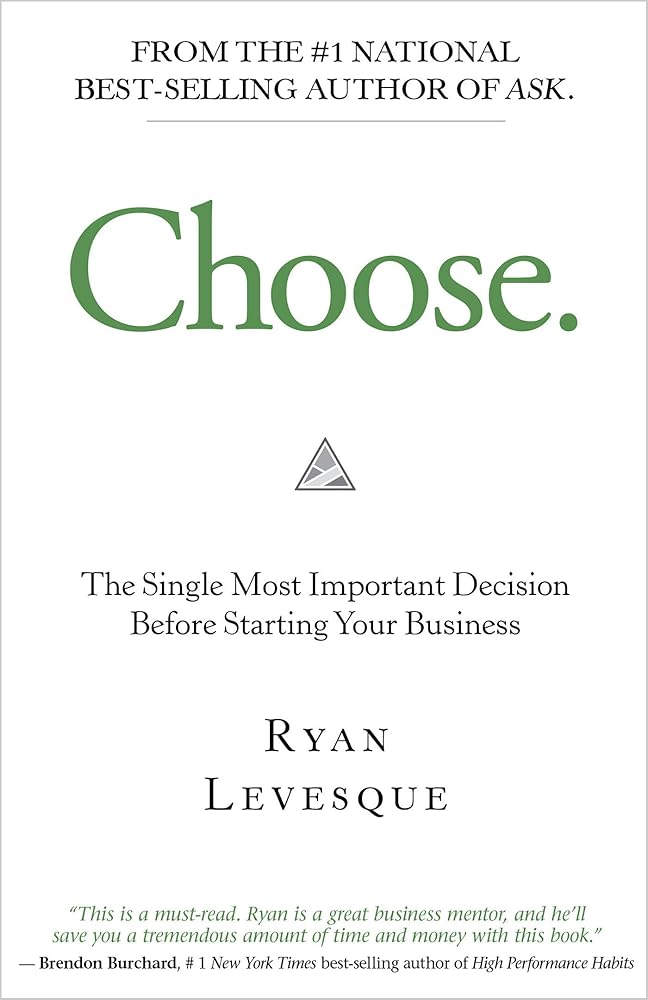 Choose: The Single Most Important Decision Before Starting Your Business cover image