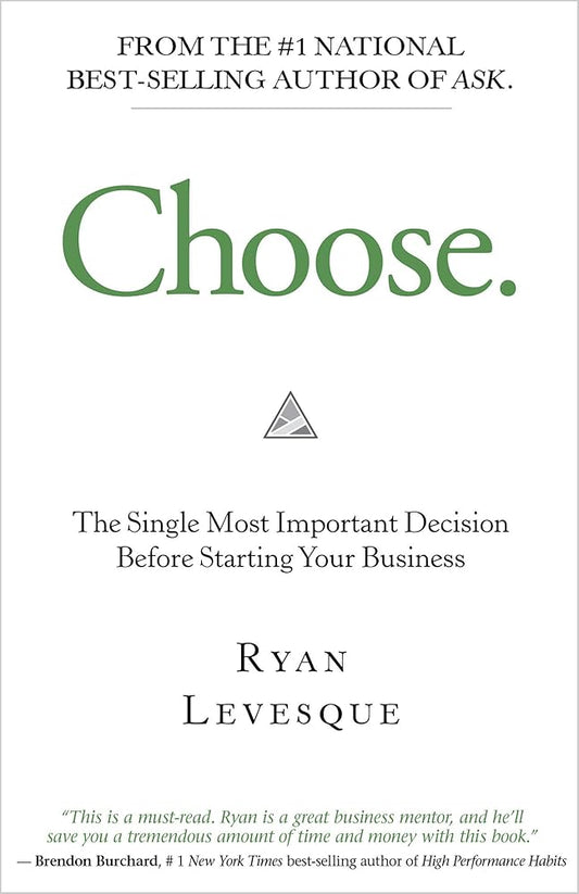 Choose: The Single Most Important Decision Before Starting Your Business cover image