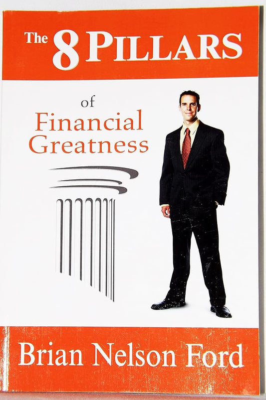 The 8 Pillars of Financial Greatness cover image
