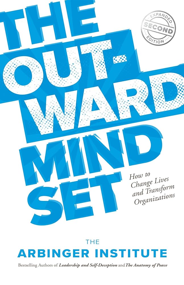 The Outward Mindset: Seeing Beyond Ourselves cover image