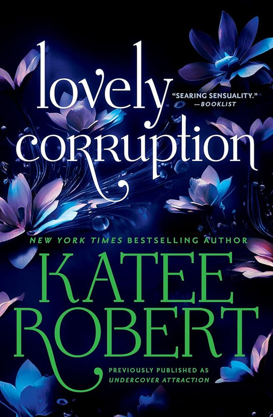 Lovely Corruption (previously published as Undercover Attraction) cover image
