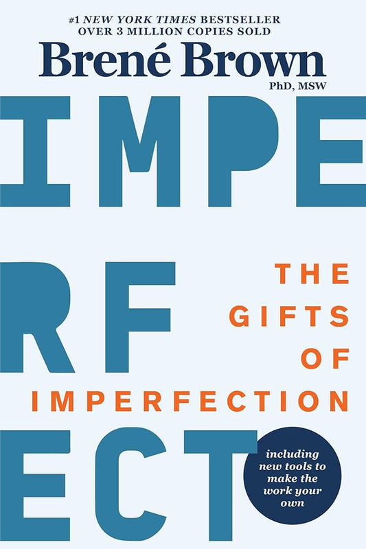 The Gifts of Imperfection: 10th Anniversary Edition: Features a new foreword and brand-new tools cover image